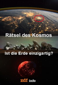 Rätsel des Kosmos Ist die Erde einzigartig? (2021)