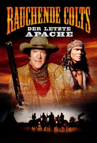 Rauchende Colts: Der letzte Apache (1990)