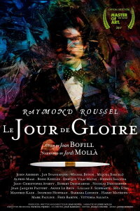 Raymond Roussel: The Day of Glory (2017)