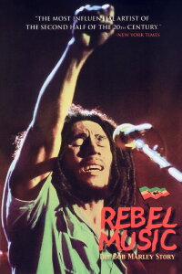 Rebel Music: The Bob Marley Story (2001)