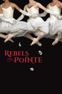 Rebels on Pointe (2017)