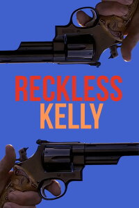 Reckless Kelly (1993)