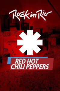 Red Hot Chili Peppers: Rock in Rio 2017 (2017)