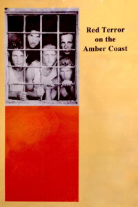 Red Terror on the Amber Coast (2009)