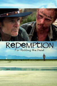 Redemption: For Robbing the Dead (2011)