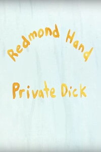 Redmond Hand, Private Dick (2019)