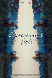 Reincarnated Light (2021)