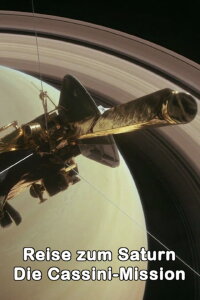 Reise zum Saturn – Die Cassini-Mission (2017)