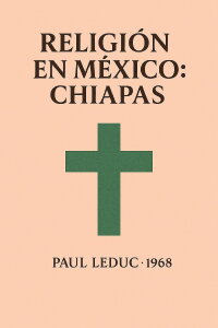 Religión en México: Chiapas (1968)