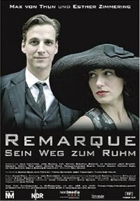 Remarque - Sein Weg zum Ruhm (2008)