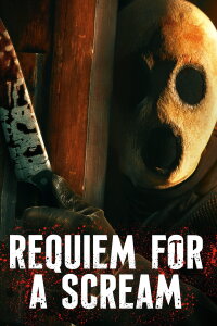 Requiem for a Scream (2022)