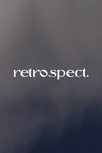 retrospect. (2022)