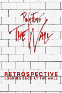 Retrospective: Looking Back at the Wall (1999)