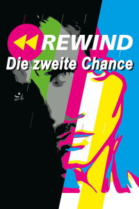 Rewind: Die zweite Chance (2018)