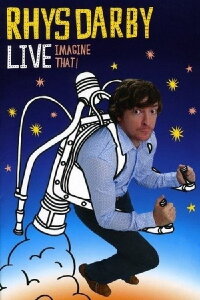 Rhys Darby Live - Imagine That! (2008)