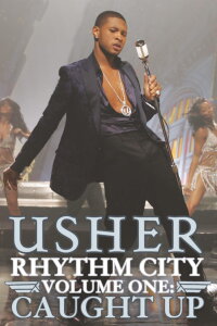 Rhythm City Volume One: Caught Up (2005)