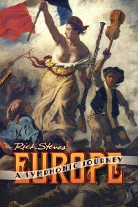 Rick Steves' Europe: A Symphonic Journey (2012)
