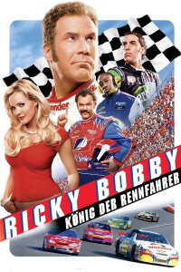 Ricky Bobby - König der Rennfahrer (2006)