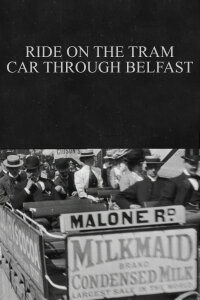 Ride on the Tramcar Through Belfast (1901)