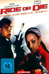 Ride or Die - Fahr zur Hölle, Baby! (2003)