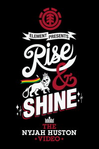 Rise & Shine - The Nyjah Huston Video (2011)