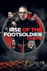 Rise of the Footsoldier: Origins (2021)