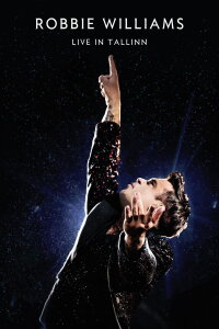 Robbie Williams - Live in Tallinn (2014)