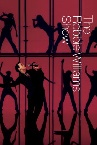 Robbie Williams: The Robbie Williams Show (2003)