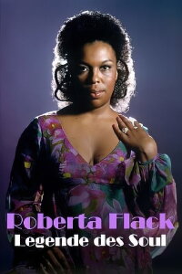 Roberta Flack: Legende des Soul (2022)