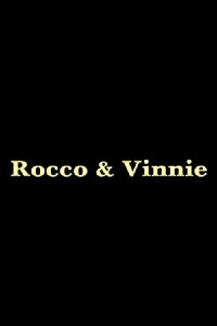 Rocco and Vinnie (2004)