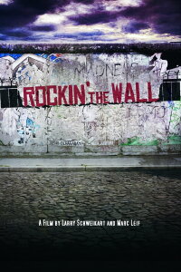 Rockin' the Wall (2014)