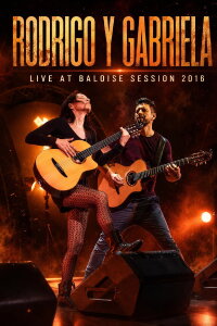 Rodrigo Y Gabriela at Baloise Session (2016)