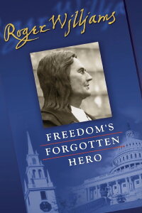 Roger Williams: Freedom's Forgotten Hero (2003)