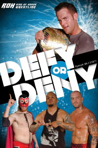 ROH: Defy or Deny (2011)