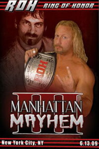 ROH Manhattan Mayhem III (2009)