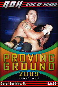 ROH Proving Ground 2009 Night One (2009)