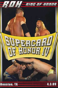 ROH Supercard of Honor IV (2009)