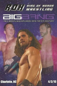 ROH The Big Bang! (2010)