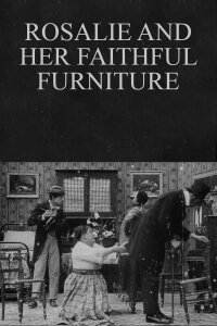 Rosalie and Her Faithful Furniture (1911)