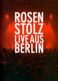 Rosenstolz - Live aus Berlin (2003)