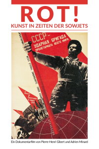 Rot! Kunst in Zeiten der Sowjets (2019)