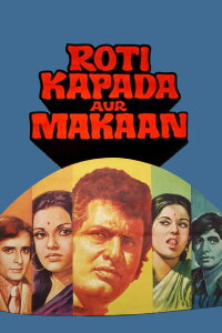 Roti Kapada Aur Makaan (1974)