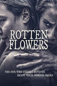 Rotten Flowers (2022)
