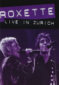 Roxette – Live In Zürich (1991)