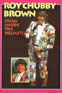 Roy Chubby Brown: From Inside the Helmet (1990)