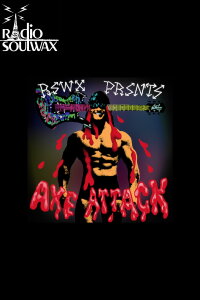 RSWX Presents: Axe Attack (2011)