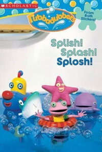 Rubbadubbers: Splish! Splash! Splosh! (2005)