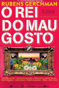 Rubens Gerchman: O Rei do Mau Gosto (2022)