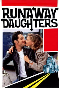 Runaway Daughters - Wilde Töchter (1994)