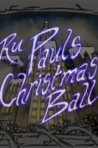 Rupaul's Christmas Ball (1993)